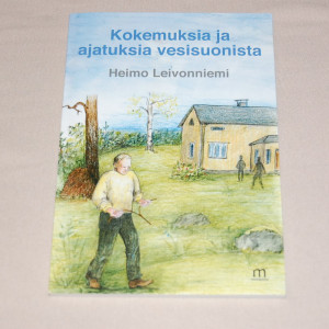 Heimo Leivonniemi Kokemuksia ja ajatuksia vesisuonista